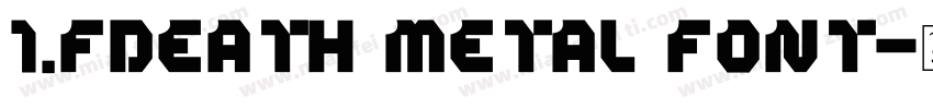 1.fdeath metal font字体转换